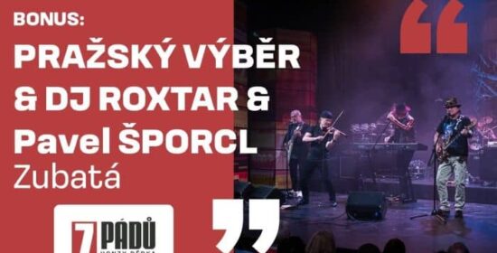 Bonus: Pražský výběr, DJ Roxtar a Pavel Šporcl - Zubatá (4. 4. 2023, Praha)